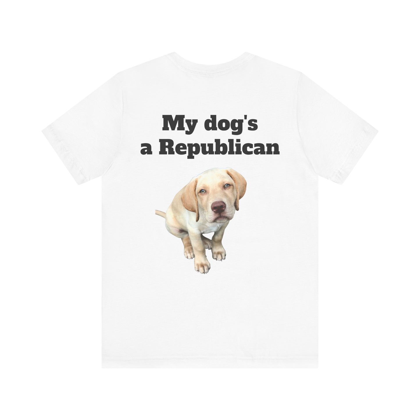 My Dog’s a Republican Custom Graphic T-Shirt - Upload Your Dog's Photo