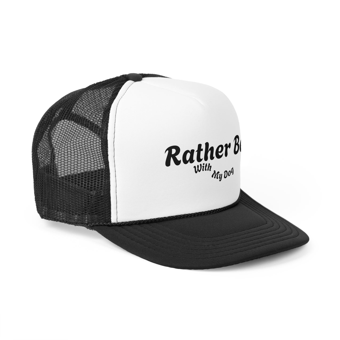 Trucker Cap - "Rather Be With My Dog"